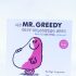 Mr Greedy