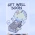 Get Well Soon